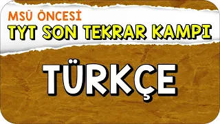 2 Saatte TYT Türkçe Full Tekrar | MSÜ Son Tekrar Kampı #kamp2023