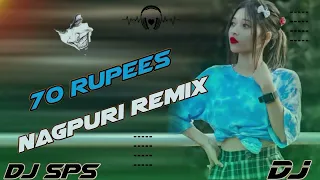 new nagpuri remix//70 rupees dj//new nagpuri dj djsps
