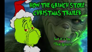 How The Grinch Stole Christmas (2000) Trailer But It's The 1966 Grinch