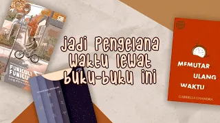 5 Rekomendasi Buku yang Bikin Kamu Memutari Waktu | Book Recs