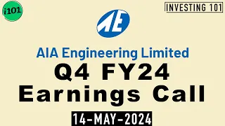 AIA Engineering Limited Q4 FY24 Earnings Call | AIA Engineering Limited FY24 Q4 Concall