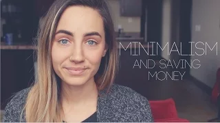 Less is More || Minimalism and Saving Money