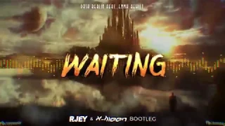 Dash Berlin feat Emma Hewitt - Waiting (RJEY & X-Meen Bootleg)