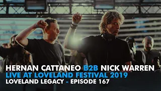 Hernan Cattaneo B2B Nick Warren @ Loveland Festival 2019 - Loveland Legacy Episodio 167