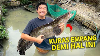 KURAS EMPANG DEMI TANGKEP IKAN MONSTER PENUNGGU KOLAM!