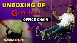 Unboxing Of Office Chair | Cellbell Desire C104 | Budget Office Chair #shivaayshashank