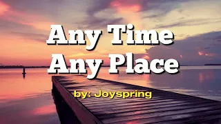 Any Time Any Place (lyric video)