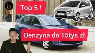 Najlepsze auta benzynowe do 15tys zł. Top 5