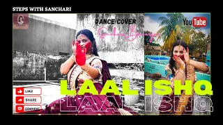 #LaalIshq || #StepswithSanchari || ArijitSingh || Ram-Leela || Semi-Classical Dance || Dance Cover