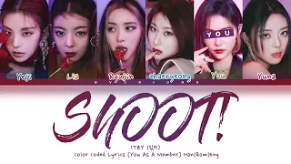 ITZY (있지) 'SHOOT!' - You As A Member [Karaoke Ver.] || 6 Members Ver.