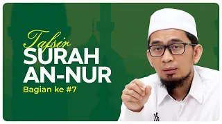 Tafsir Surah An-Nur - Ustadz Adi Hidayat