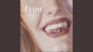 Lean (feat. The Rej3ctz)