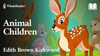 Animal Children - Edith Brown Kirkwood - Adventure