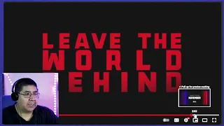 Leave the World Behind NEW MOVIE Trailer Reaction by Mirror Domains Movie Talk Channel