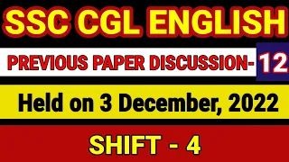 SSC - CGL -  ENGLISH // Previous Paper Discussion- 12 // Held on 3 Dec, 2022 // Shift - 4