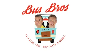 BUS BROS Episode 11: This is Chaos