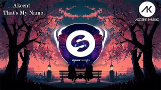 [Spinnin' Records] Akcent - That's My Name (DJ Lexiqueto Remix)