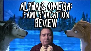 Alpha and Omega: Family Vacation Review