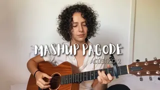 MASHUP PAGODE ACÚSTICO 2 - (Cover de AMARINA)