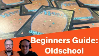 Beginner's Guide: Oldschool - Magic the Gathering Format