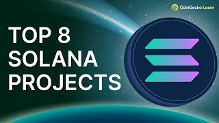 Exploring The Solana Ecosystem: Top 8 Projects On Solana In 2022!