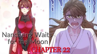 Nancheng Waits For The Moon Chapter 22 | @LikeRead