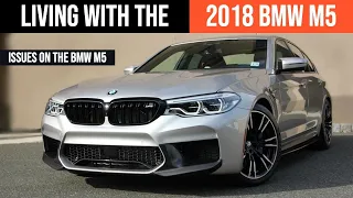 Living With The 2018 BMW F90 M5: Issues To Look Out For