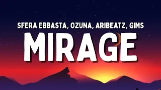 Sfera Ebbasta, Ozuna, AriBeatz, GIMS - MIRAGE (Testo/Lyrics)