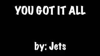 YOU GOT IT ALL by :  JETS (KARAOKE🎤)