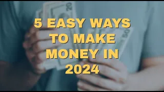 5 Side Hustles to Make Money in 2024 & Beyond - Make Money Online Easy with Little to No Risk