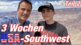 3 Wochen USA-Southwest (Teil 2) | XXL-Version | Road Trip 2022