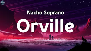 Nacho Soprano - Orville (Lyrics)