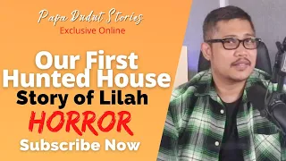 LILAH | PAPA DUDUT STORIES HORROR