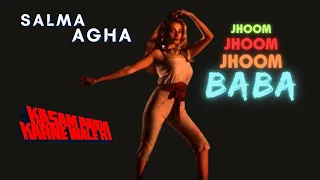 Salma Agha - Jhoom Jhoom Jhoom Baba | Bappi Lahiri | Kasam Paida Karne Wale Ki | Disco Hits | 1984