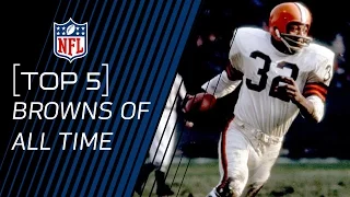 Top 5 Browns of All Time | NFL