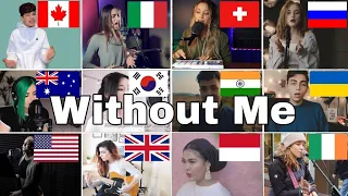 Who Sang It Better : Without Me - Halsey (From 12 different countries)