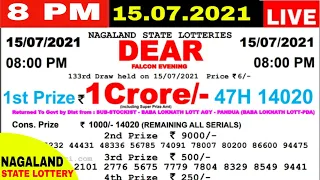 Lottery Sambad Live Result 8pm 15/07/2021 Evening Nagaland Dear State Lottery Result #LotterySambad