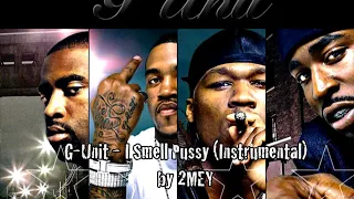 G-Unit - I Smell Pussy (Instrumental) by 2MEY