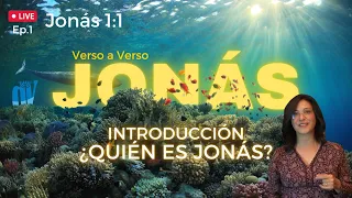 [Ep. #1] 🐟 Jonás 1:1 INTRODUCCIÓN ¿Quién es 🕊️Jonás?