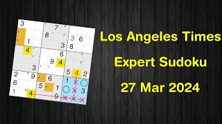 Los Angeles Times Expert Sudoku 27 Mar 2024 - Sudoku From Zero To Hero