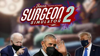 US Presidents Perform Surgery | SURGEON SIMULATOR 2
