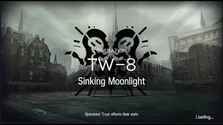 【明日方舟/Arknights】[TW-8] [Twilight of Wolumonde] 3 Operators Clear