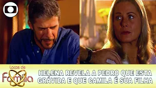 LAÇOS DE FAMÍLIA | HELENA REVELA A PEDRO QUE ESTÁ GRÁVIDA E QUE CAMILA É SUA FILHA!!!