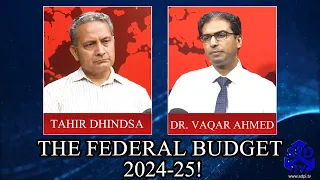 The Federal Budget 2024-25!