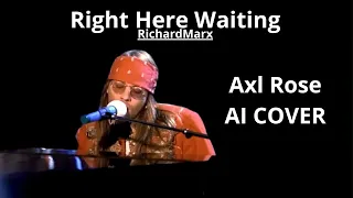 AXL ROSE (AI COVER) Right Here Waiting by Richard Marx + Lyrics