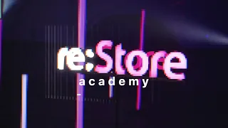 re:Store Academy - BACKSTAGE