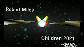 TECHNO / ROBERT MILES - CHILDREN 2021