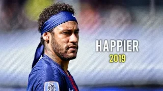 Neymar Jr ► Happier - Marshmello ● Sublime Skills & Goals 2018/19