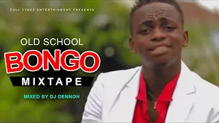 BONGO OLD SCHOOL MIX Ep. 3 [2023] DJ DENNOH ft Diamond,matonya,top c,Alikiba ,keisha,marlaw,MB Dogg