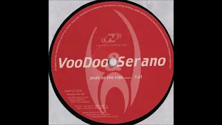 Voodoo & Serano - Slide To The Vibe (2001)